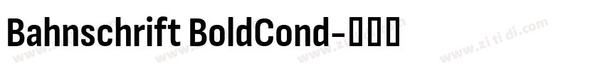 Bahnschrift BoldCond字体转换